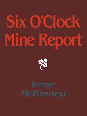cover image of Six O'Clock Mine Report